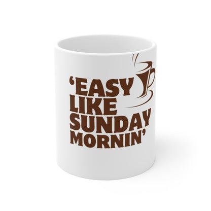 Coffee Mug - 'Easy like sunday mornin'
