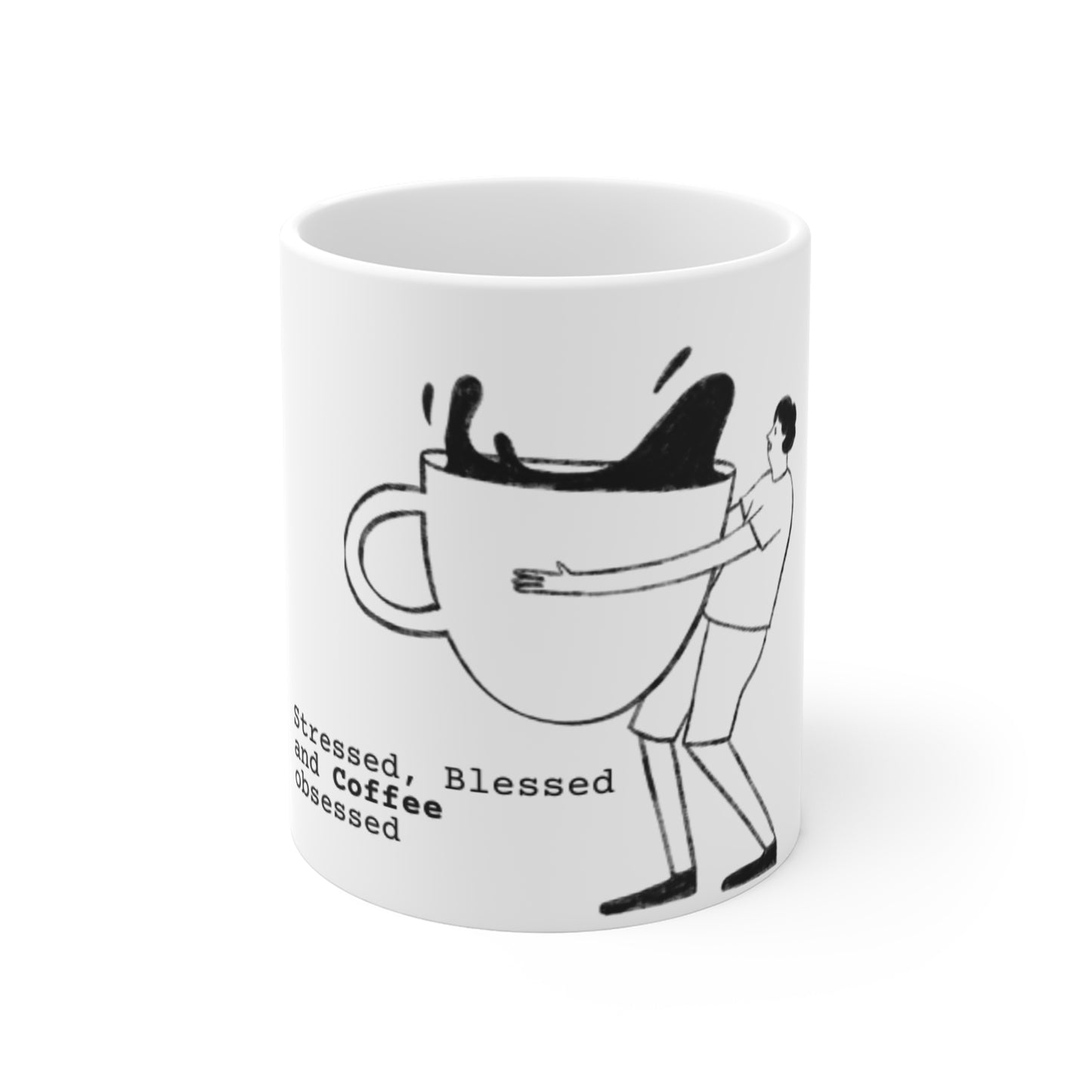 Coffee Mug - 'Stressed , Blessed and coffee obsessed'