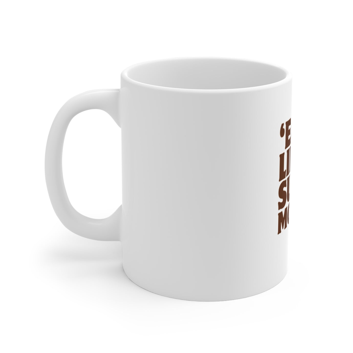 Coffee Mug - 'Easy like sunday mornin'