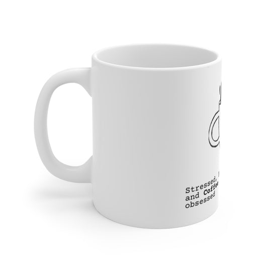 Coffee Mug - 'Stressed , Blessed and coffee obsessed'