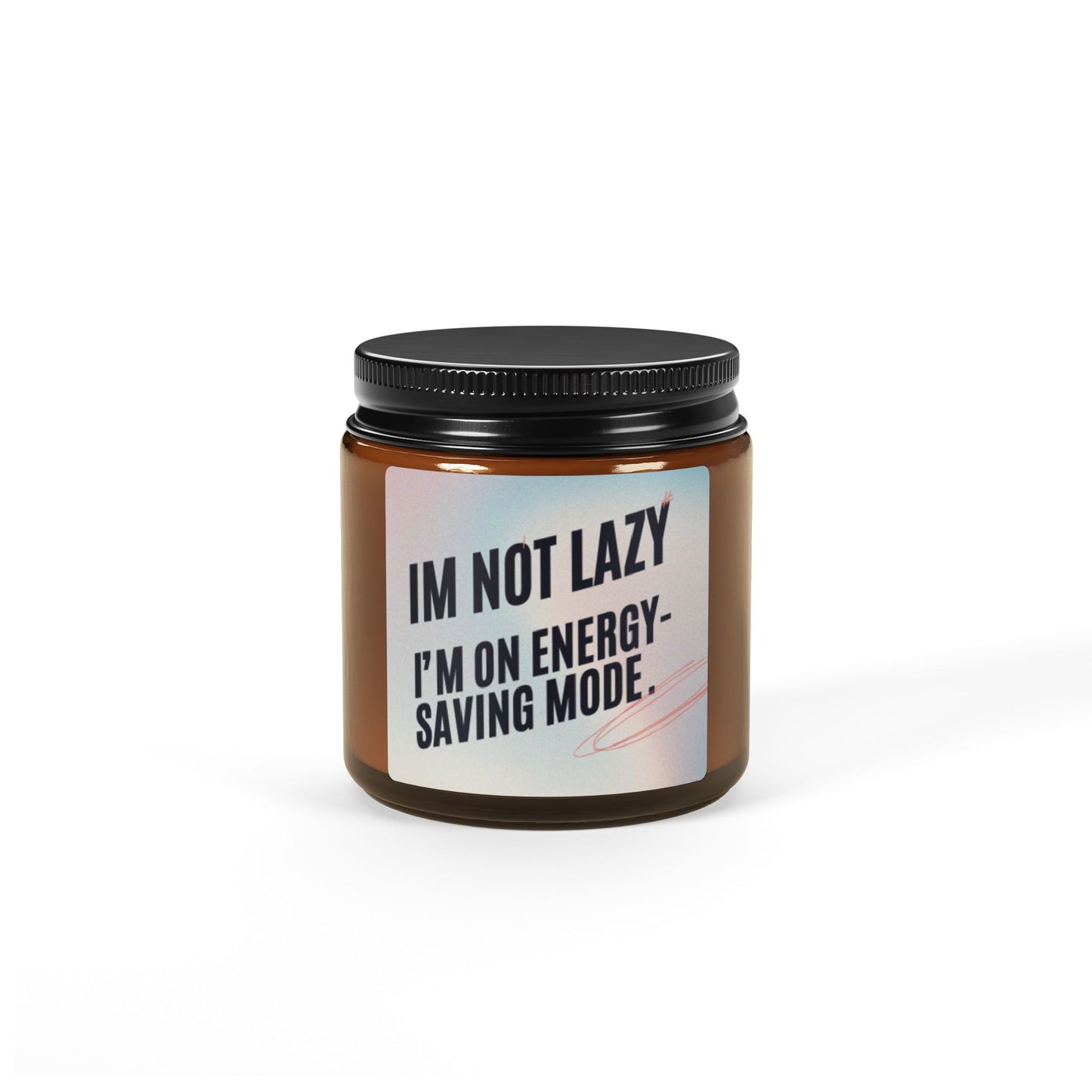 Funny quoted Scented Soy Candle