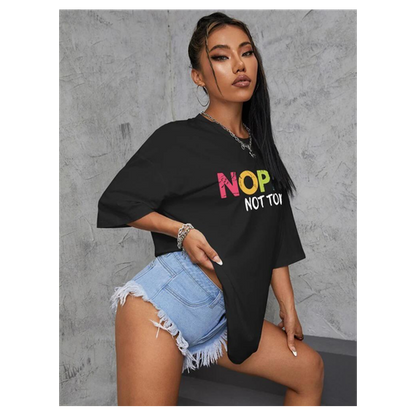 Ladies Oversized  Nope Not Today Short Sleeves T Shirt Top