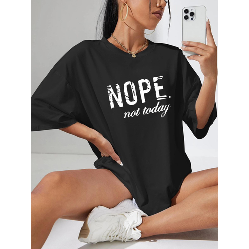 Ladies Oversized Nope Not Today Identical Graphic Print Short Sleeves T Shirt Top